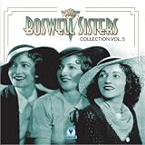 The Boswell Sisters Collection, Vol. 5, 1933-36