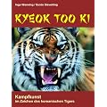 Kyeok Too Ki: Kampfkunst im Zeichen des koreanischen Tigers