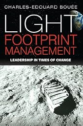 Light Footprint Management: Leadership in Times of Change-Wow! eBook