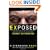 Exposed: The Harrowing Story of a Mother's Undercover Work with the FBI to Save Children from Internet Sex Predators