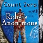 Robots Anonymous by  Count Zero 