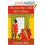 The Single Moms Little Book of Wisdom: 42 Tidbits of Wisdom To Help You Survive, Succeed and Stay Strong