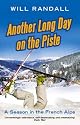 Another Long Day on the Piste: A Season in the French Alps