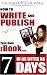 How to Write and Publish Your Own eBook in as Little as 7 Days