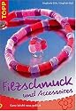 Filzschmuck und Accessoires. Ganz leicht nass gefilzt. Das clevere Bastelbuch