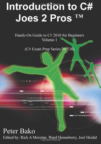 Introduction to C# Joes 2 Pros (C# Exam Prep 70-536)