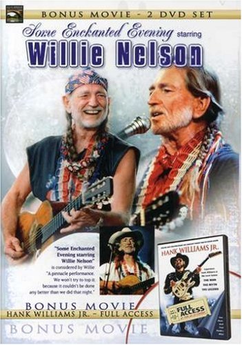 Some Enchanted Evening with Willie Nelson with Bonus DVD: Hank Williams, Jr. Full Access
