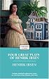 Four Great Plays of Henrik Ibsen: A Doll's House, The Wild Duck, Hedda Gabler, The Master Builder (Enriched Classics Series)