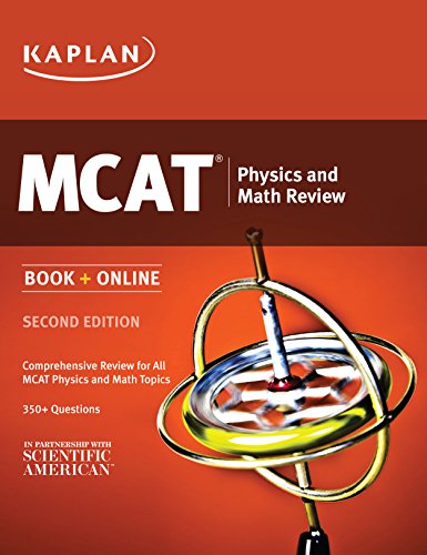 Kaplan MCAT Physics and Math Review (Kaplan Test Prep)