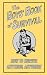 The Boys' Book of Survival: How to Survive Anything, Anywhere
