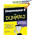 Dreamweaver 8 For Dummies (For Dummies (Computer Tech)) by Janine C. Warner