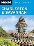 Moon Charleston & Savannah   [MOON CHARLESTON & SAVANNAH 4/E] [Paperback]