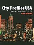 City Profiles USA: Travelers Guide to Major U.S. Cities/Also Includes A Canadian Section with Detailed Profiles for Nine Major Canadian Cities