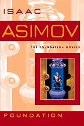 Foundation (Foundation Novels) by Isaac Asimov