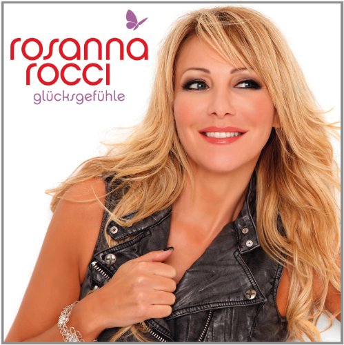 Rosanna Rocci - Das fühlt sich gut an - Zortam Music