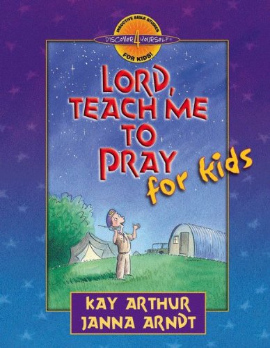 Lord, Teach Me to Pray for Kids (Discover 4 Yourself® Inductive Bible Studies for Kids)
