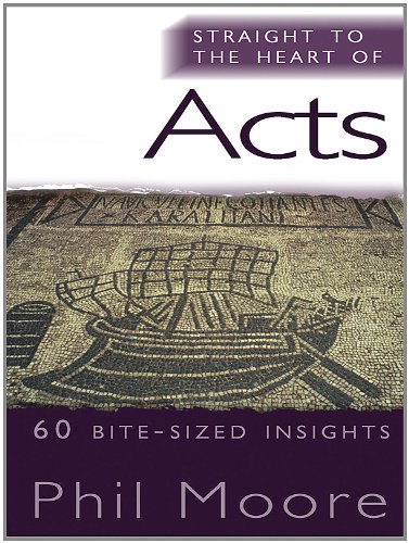 Straight to the Heart of Acts (The Straight to the Heart Series)