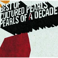 Cultured Pearls - Pearls Of A Decade: Best Of Cultured Pearls