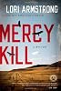Mercy Kill: A Mystery (Mercy Gunderson)