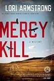 Mercy Kill: A Mystery (Mercy Gunderson)