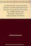 Guidelines for second level schools on the implications of section 9 (c) of the Education Act 1998, relating to students' access to appropriate guidance