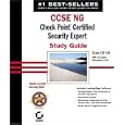 CCSE  NG: Check Point  Certified Security Expert Study Guide: Exam 156-310 (VPN-1/FireWall-1; Management II NG) (Study Guide)