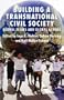 Building a Transnational Civil Society: Global Issues and Global Actors