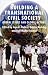 Building a Transnational Civil Society: Global Issues and Global Actors by  ISBN 1403996946
