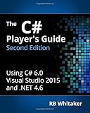 The C# Player's Guide (2nd Edition)