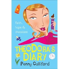 Theodora's Diary: Faith, Hope and Chocolate