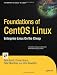 Foundations of CentOS Linux: Enterprise Linux On the Cheap