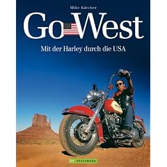Go West: Mit der Harley durch die USA