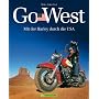 Go West: Mit der Harley durch die USA von Mike K�rcher