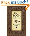 The Book of Craw: A Hobo's Testament (Companion Volume to "The Dirty Parts of the Bible")