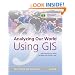 Analyzing Our World Using GIS: Our World GIS Education, Level 3 (Our World GIS Education)