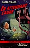 En attendant laube