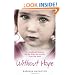 Without Hope: A Childhood Ruined by the Man she should Trust the Most
