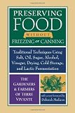 Preserving Food Without Freezing or Canning
