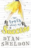 The truth about my success