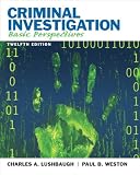 Criminal Investigation: Basic Perspectives (12th Edition)