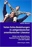 Vater-Sohn-Beziehungen in zeitgen�ssischer amerikanischer Literatur
