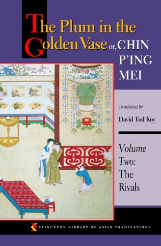The Plum in the Golden Vase or, Chin P'ing Mei, Volume Two: The Rivals: 2 (Princeton Library of Asian Translations)