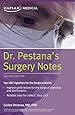 Dr. Pestana's Surgery Notes: Top 180 Vignettes for the Surgical Wards (Kaplan Test Prep)