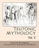 Teutonic Mythology Vol 2