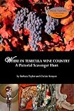 Search : Where In Temecula Wine Country: A Pictorial Scavenger Hunt