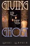 Giving Up the Ghost