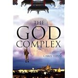 The God Complexdi Chris Titus