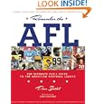 Remember the AFL: The Ultimate Fan's Guide to the American Football League by David Steidel