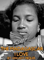 Click to Download Free Kindle Book -> The Madagascar I Love