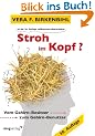 Stroh im Kopf?: Vom Gehirn-Besitzer zum Gehirn-Benutzer
